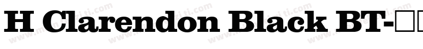 H Clarendon Black BT字体转换